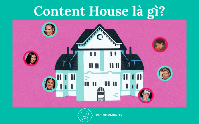 Content house là gì? Những ví dụ thành công về content house